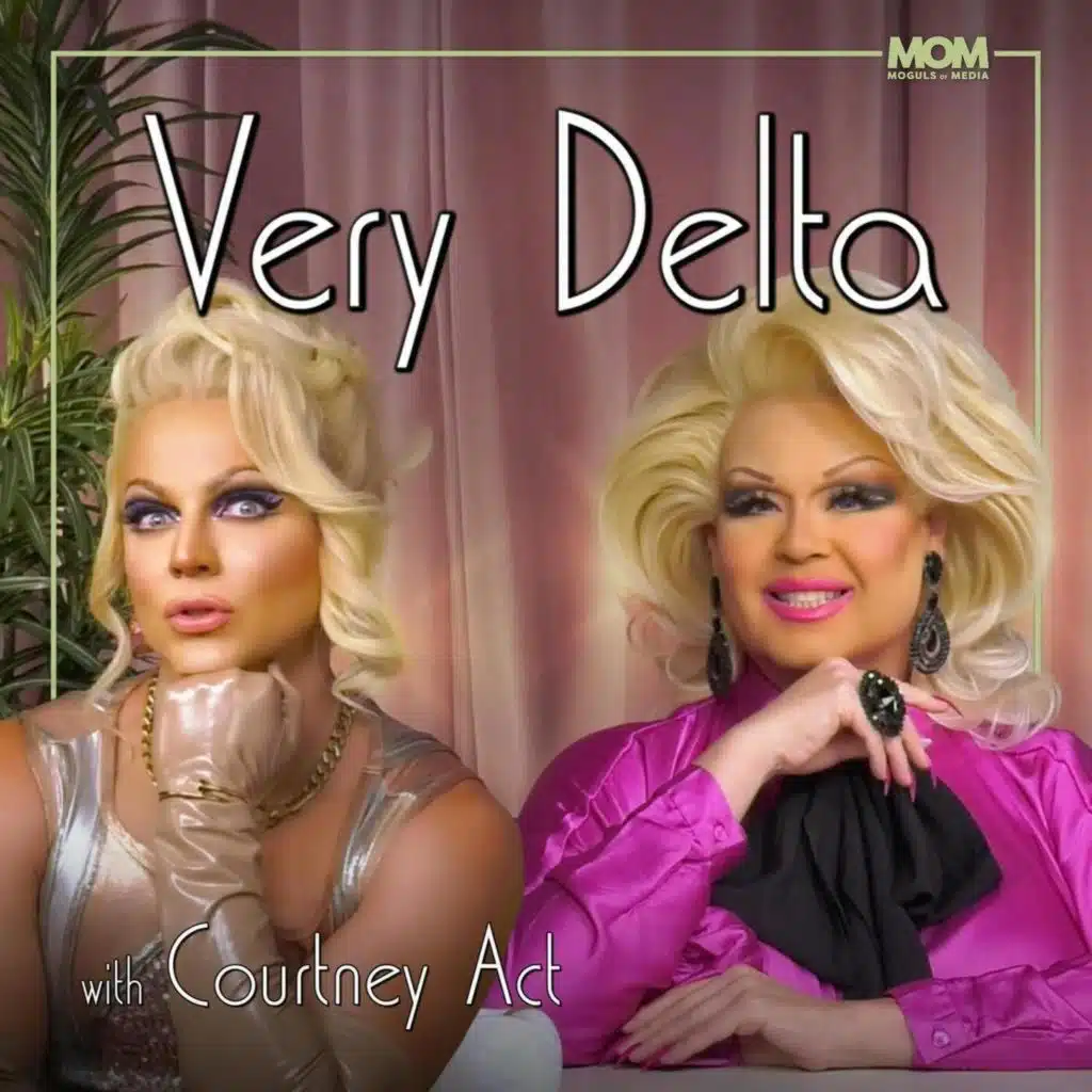 "Very Delta" Episode 106 (w/ Courtney Act)