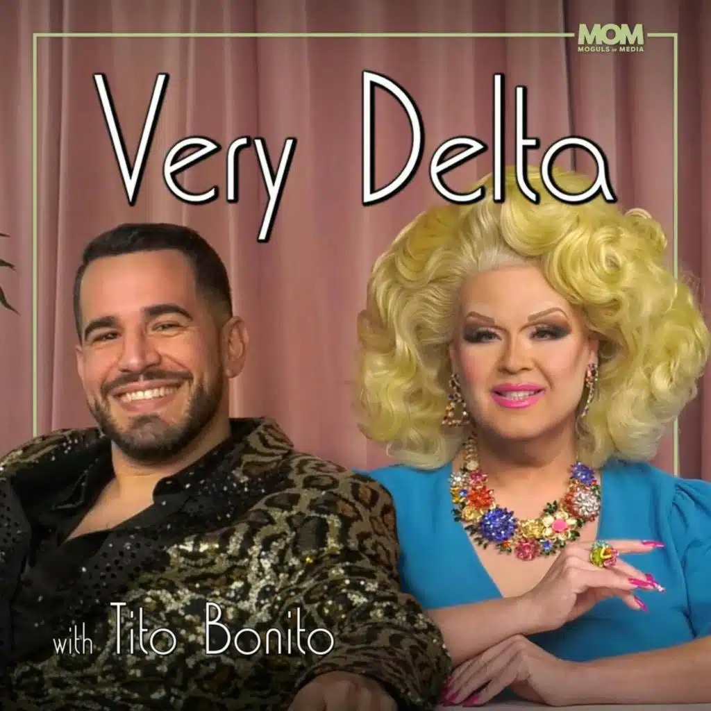 "Very Delta" Episode 97 (w/ Tito Bonito)