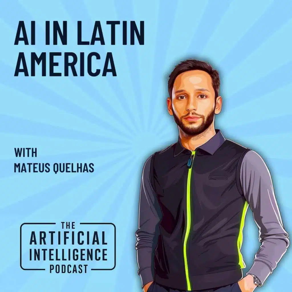 AI In Latin America with Mateus Quelhas