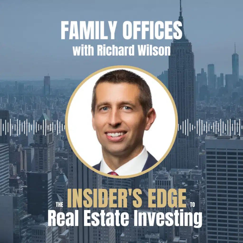Family Offices with Richard Wilson