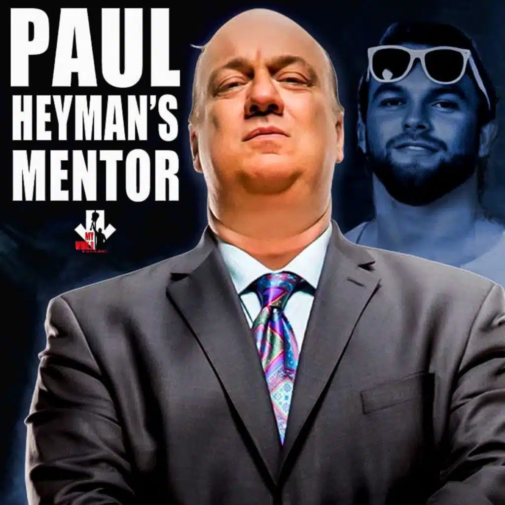 Episode 198: Paul Heyman's Mentor