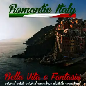 Romantic Italy: Bella Vita e fantasia