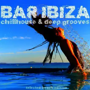 Bar Ibiza: Chillhouse & Deep Grooves