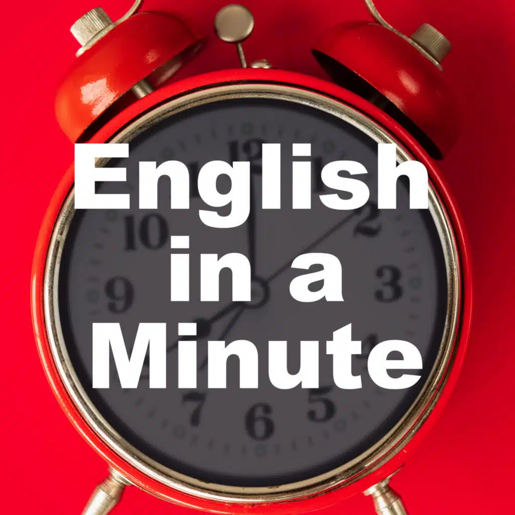 English in a Minute: Pie in the Sky - March 10, 2025