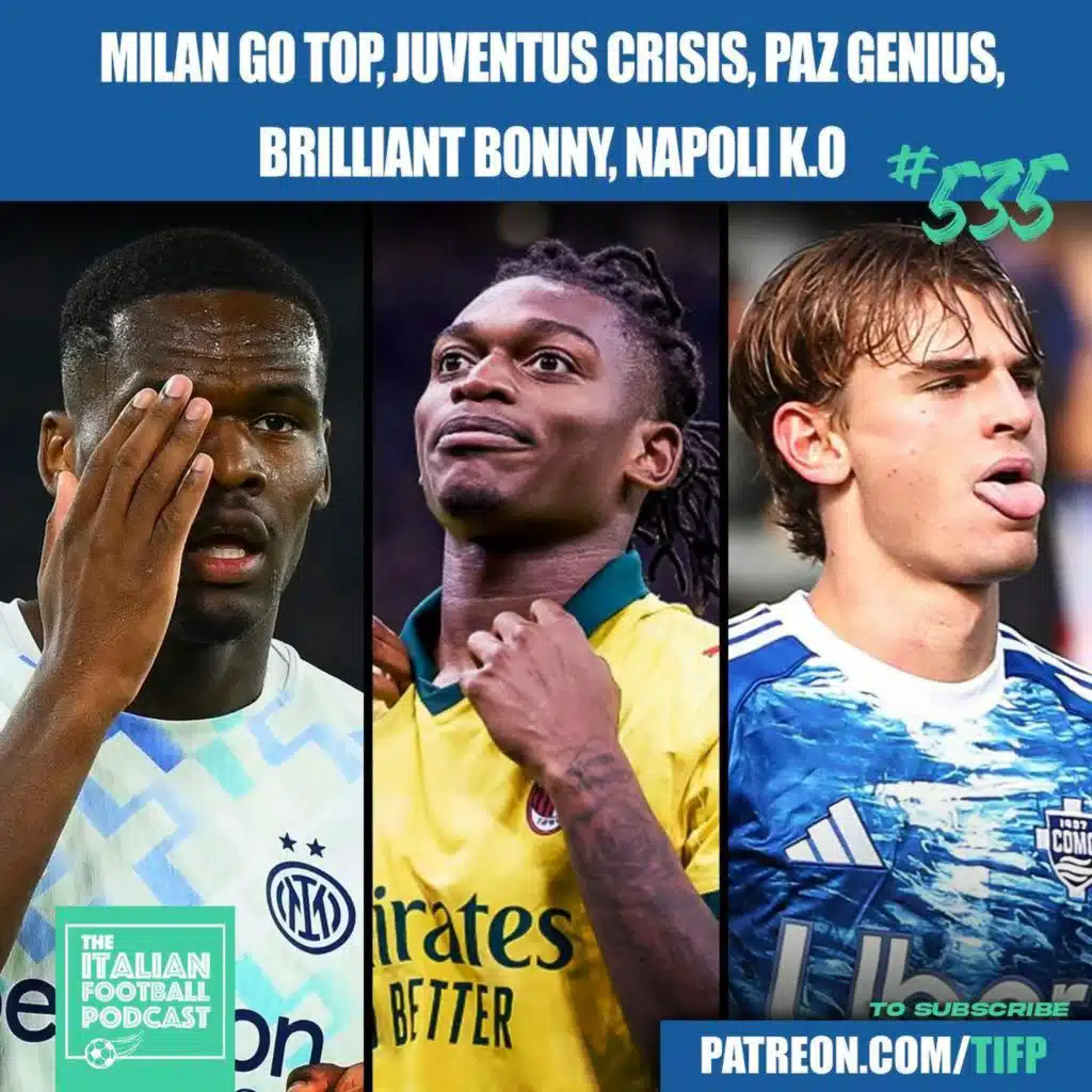 Rafa Leao Shoots AC Milan TOP | Juventus CRISIS | Nico Paz GENIUS | Brilliant Bonny | Napoli K.O | & Much More