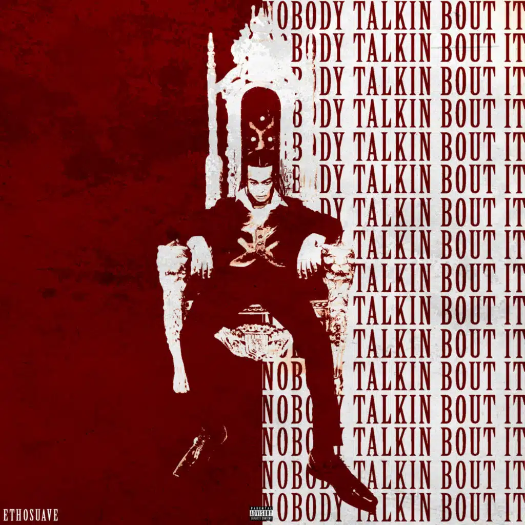 Nobody Talkin Bout It