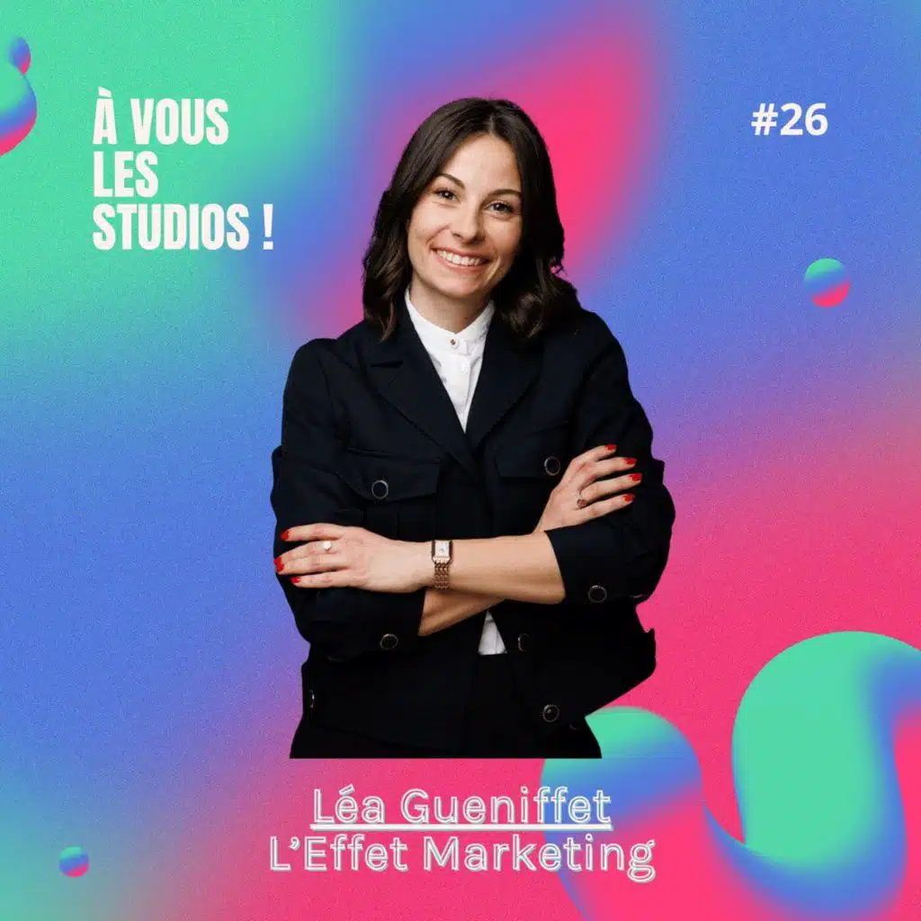 26. "L’Effet Marketing" : un podcast actionnable + une bibliothèque de ressources pour passer à l’action (vraiment)