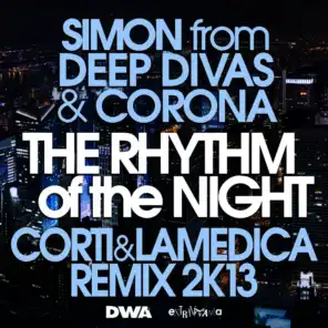 The Rhythm of the Night (Corti & LaMedica Remix 2K13 Radio Edit)