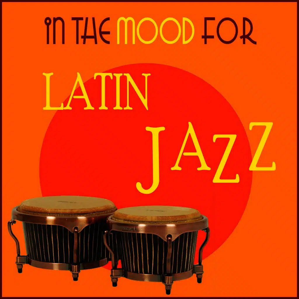 In the Mood for Latin Jazz
