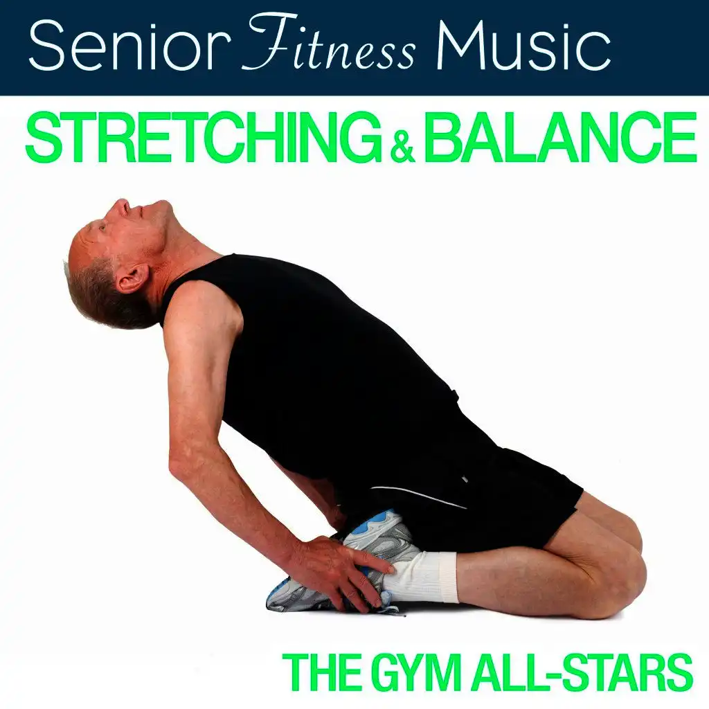 Seniors Fitness Music: Stretching & Balance