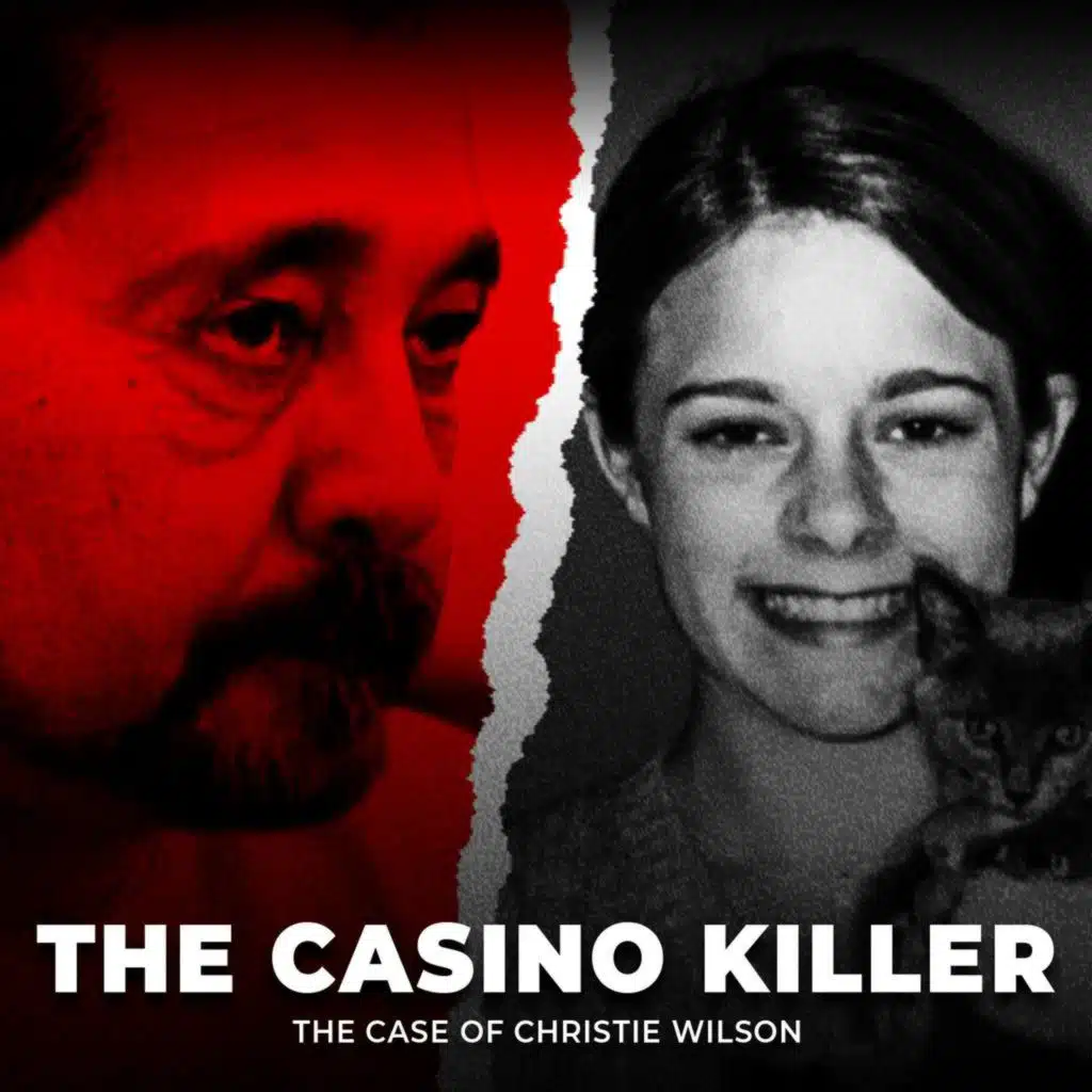 The Casino Killer | The Case of Christie Wilson | UNSEEN