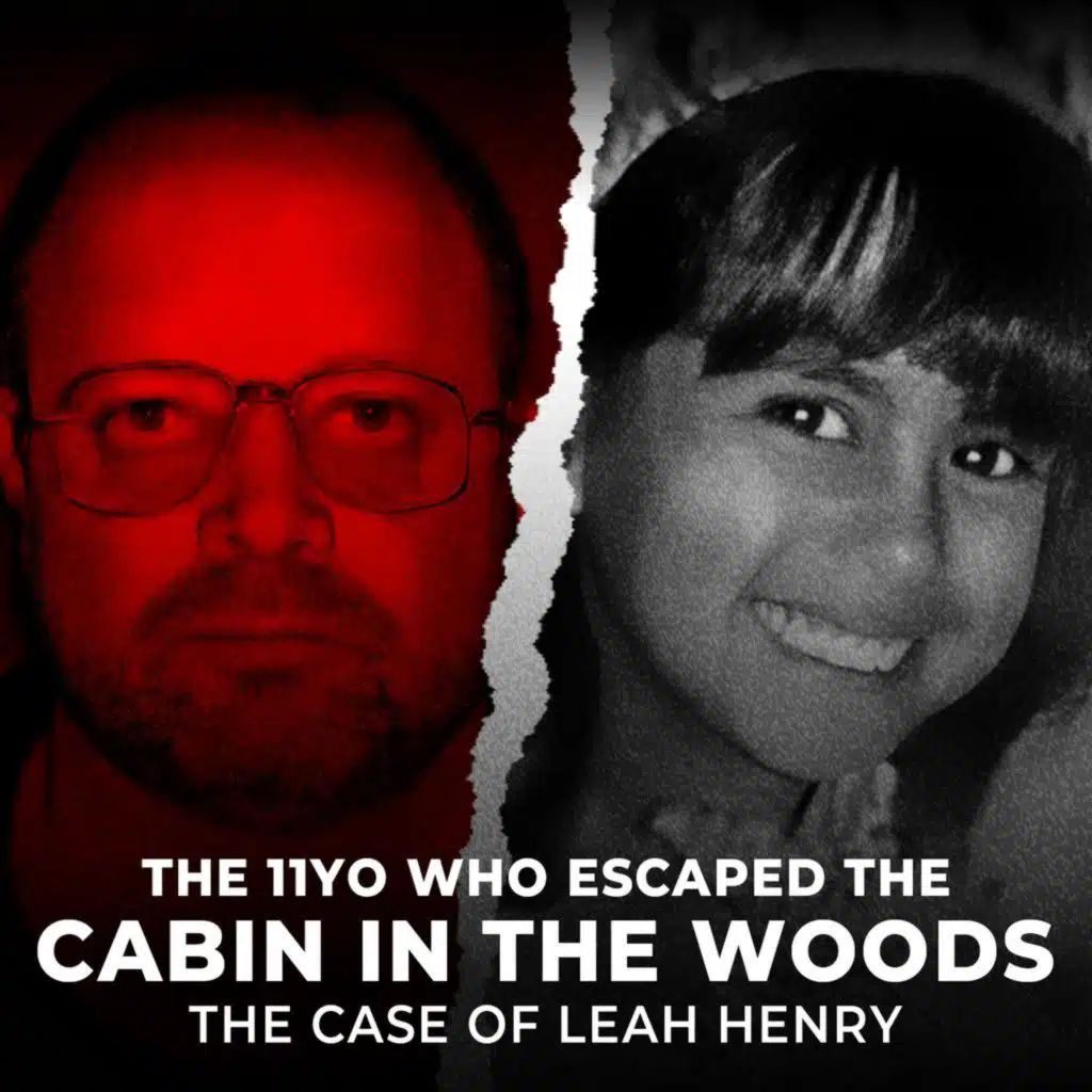 The 11 YO Who Escaped the Cabin in the Woods | The Case of Leah Henry | UNSEEN