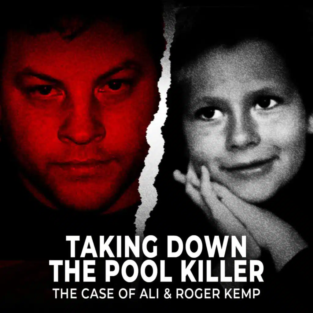 Taking Down the Pool Killer | The Case of Ali & Roger Kemp | UNSEEN