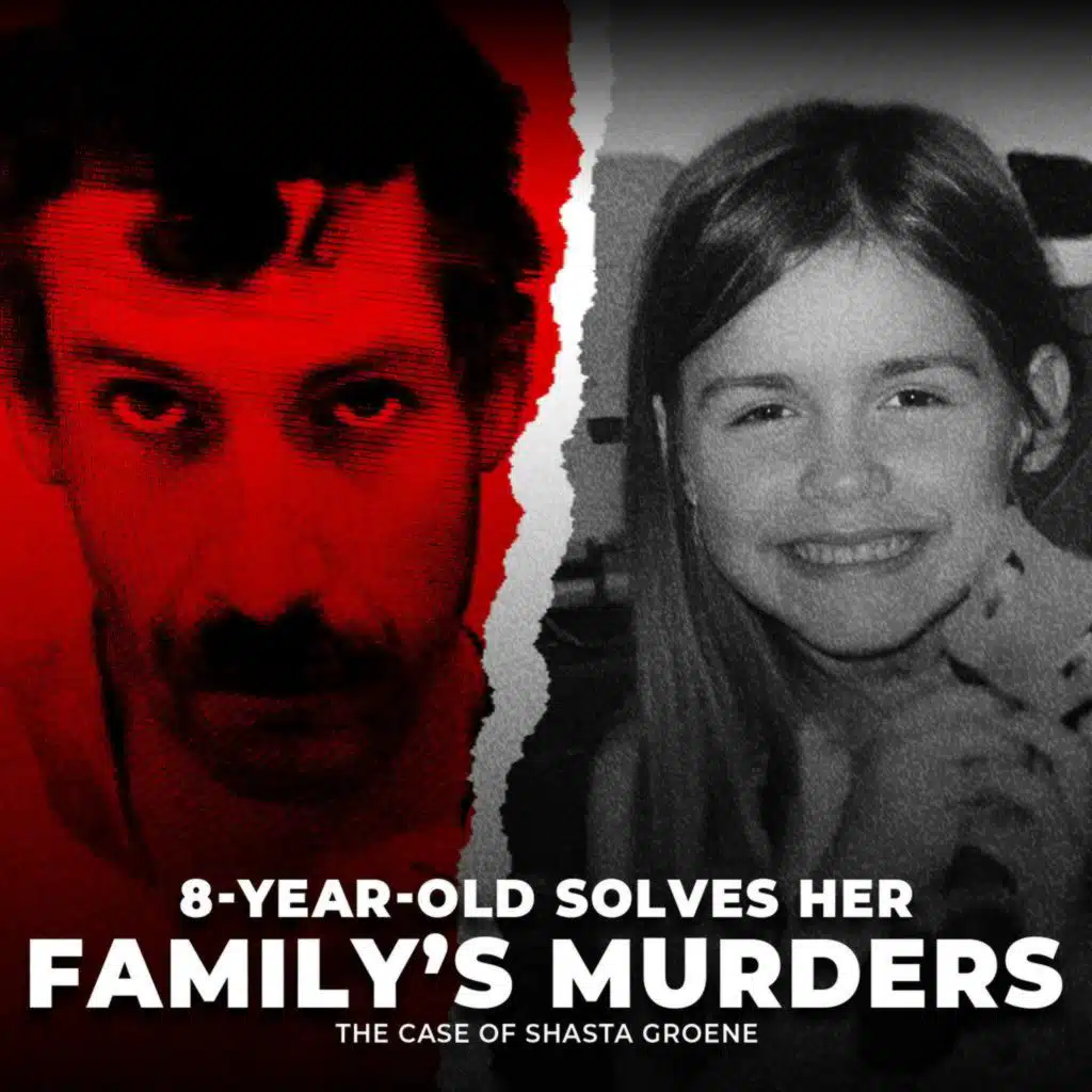 8-Year-Old Solves Her Family’s Murders | The Case of Shasta Groene | UNSEEN