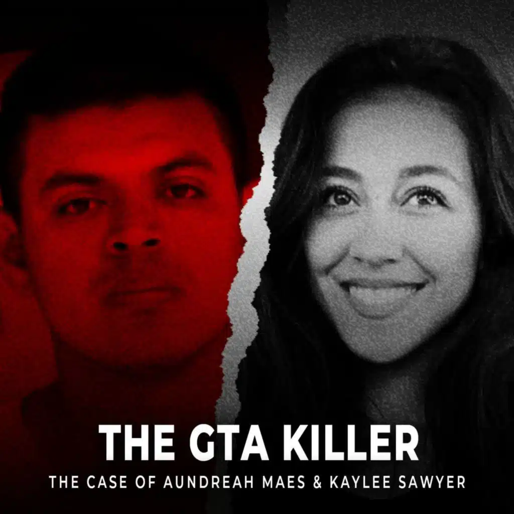 The GTA Killer | The Case of Aundreah Maes & Kaylee Sawyer | UNSEEN