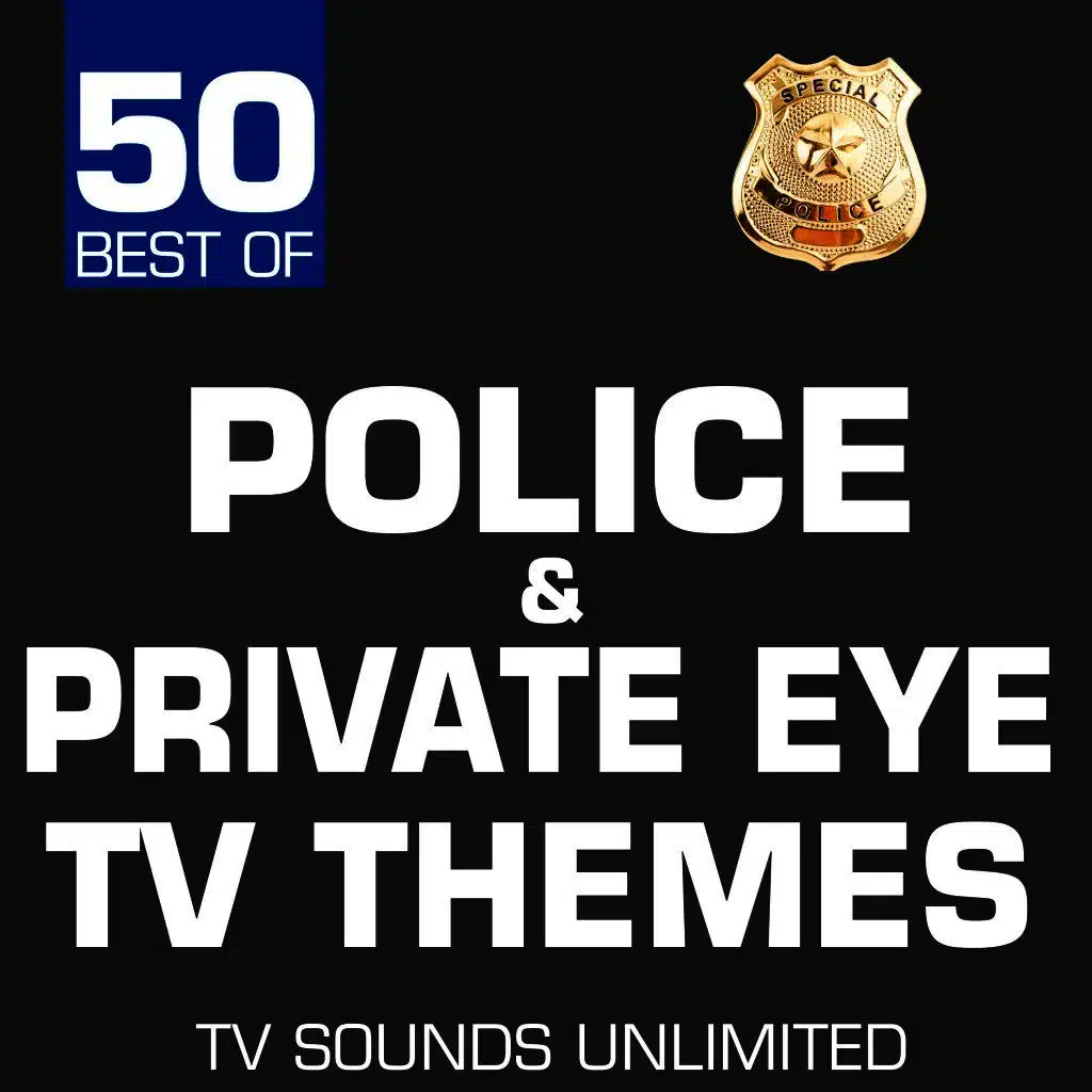 50 Best of Police & Private Eye TV Themes