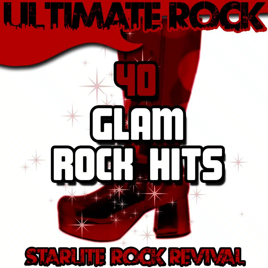 Ultimate Rock: 40 Glam Rock Hits