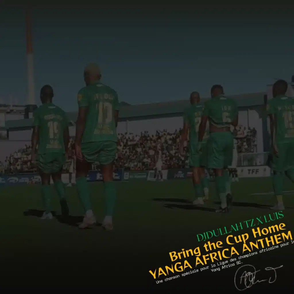 Bring the Cup Home (Yanga Africa Anthem) [feat. Luis]
