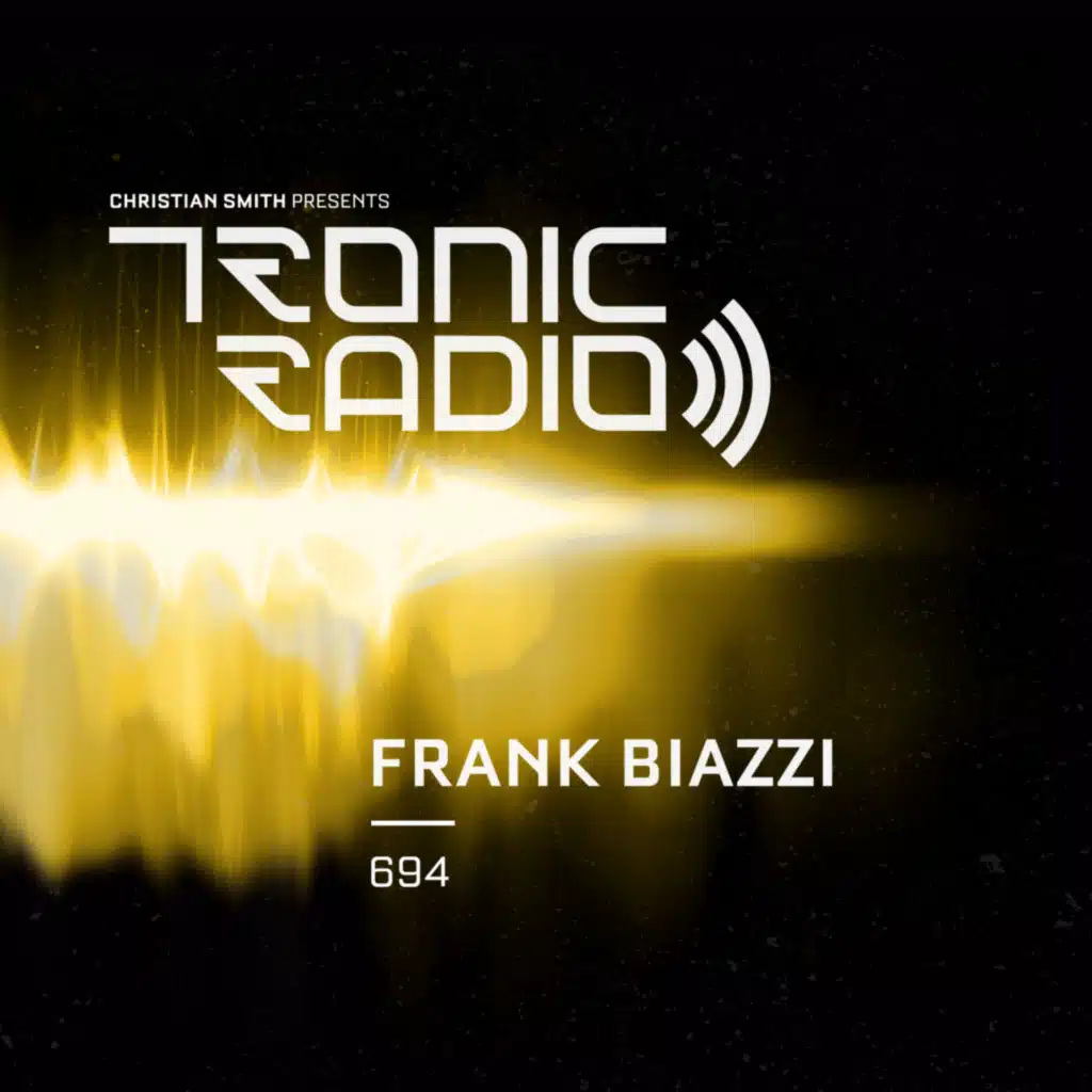Tronic Podcast 694 with Frank Biazzi
