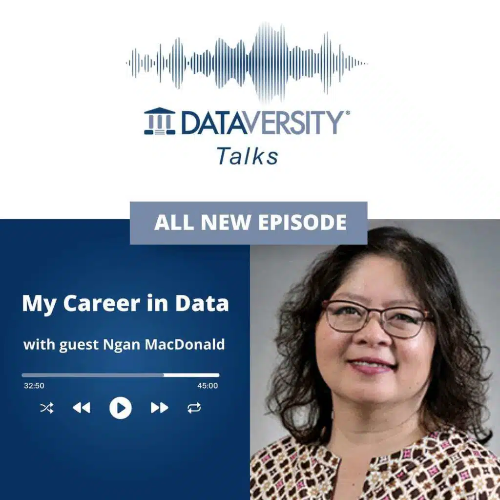 My Career in Data Season 2 Episode 36: Ngan MacDonald, Director, Data Innovation, Mathematica and Chief of Data Operations, The Institute for AI in Medicine at Northwestern University