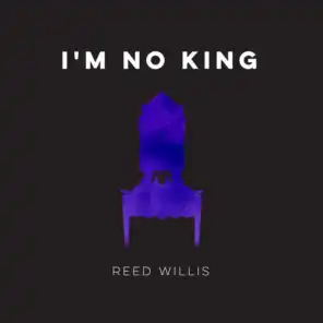 I'm No King