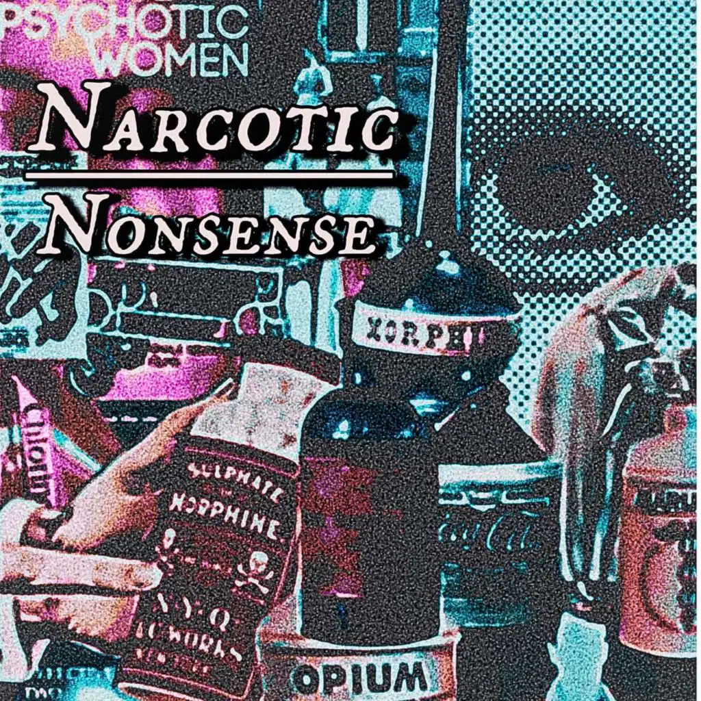 Narcotic Nonsense
