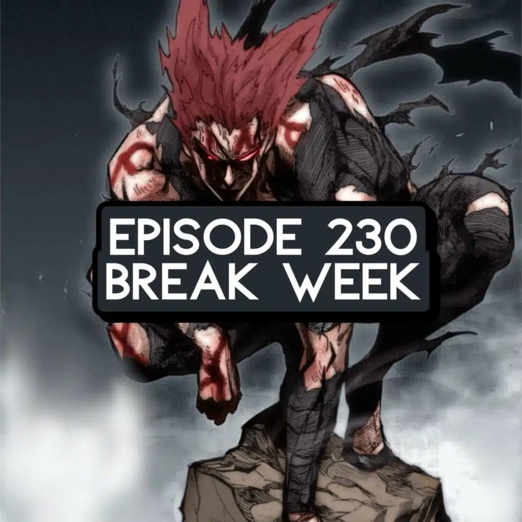 Episode 230: ONE PIECE Break Week