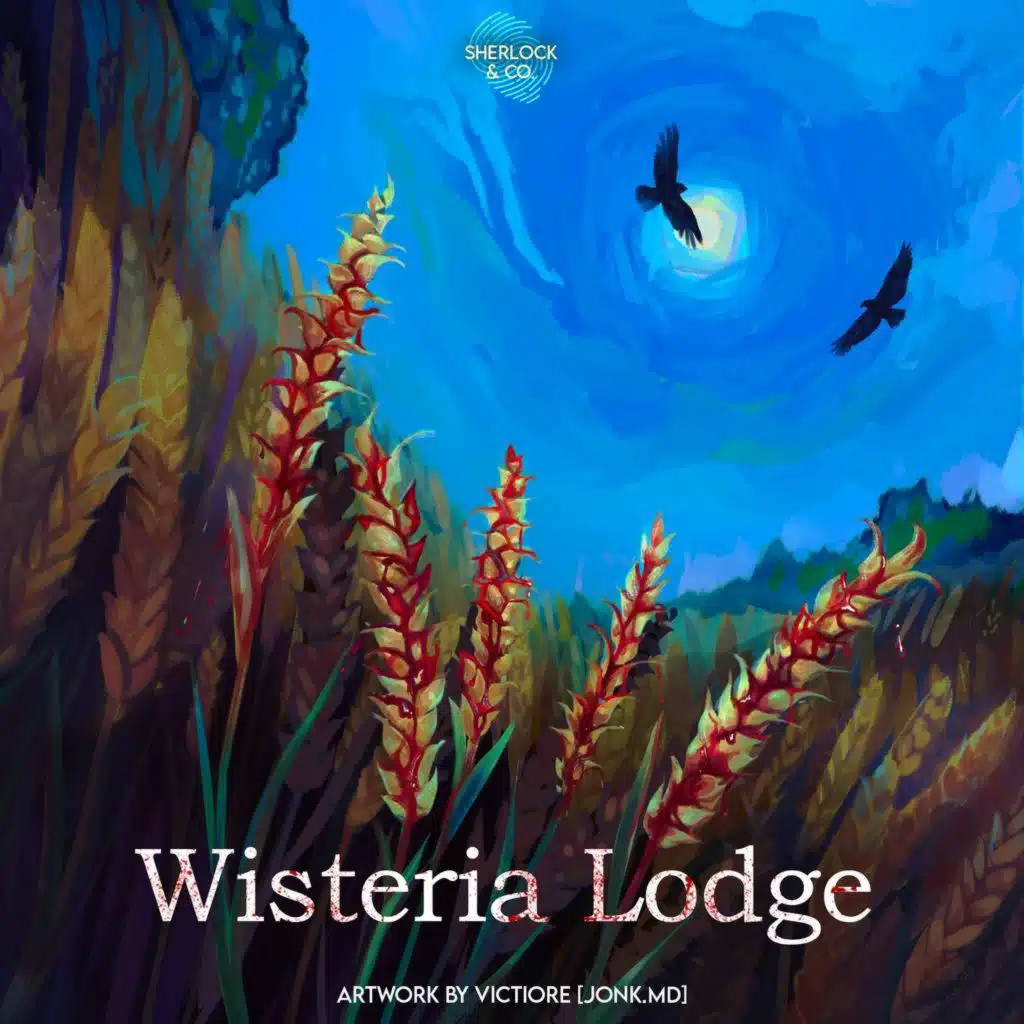 Wisteria Lodge - Part Two