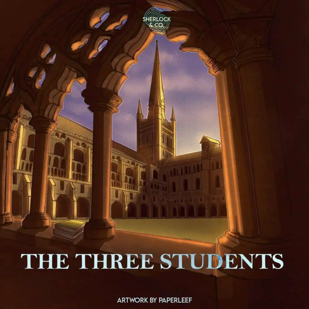 The Three Students - Part One