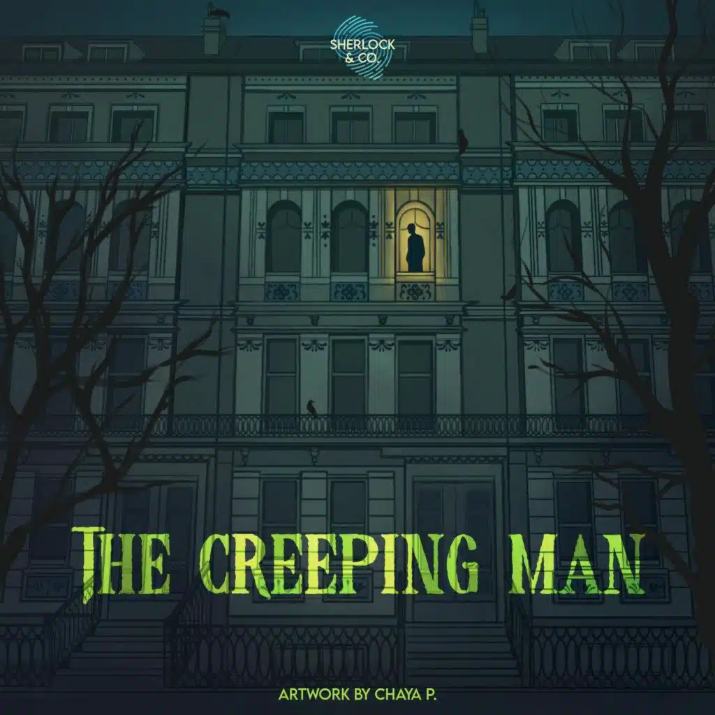 The Creeping Man - Part Two