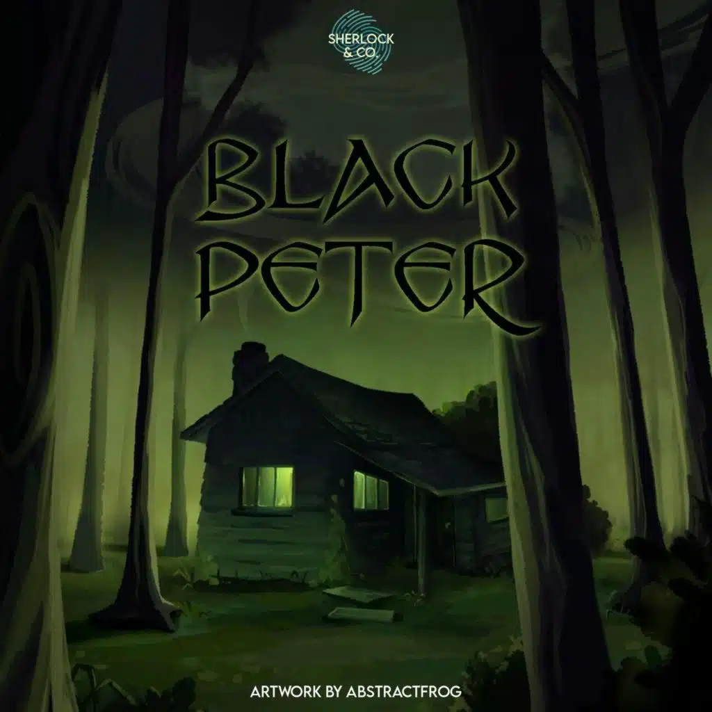 Black Peter - Part One