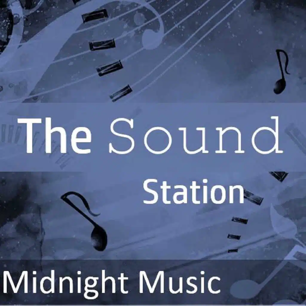 The Sound Station: Midnight Music