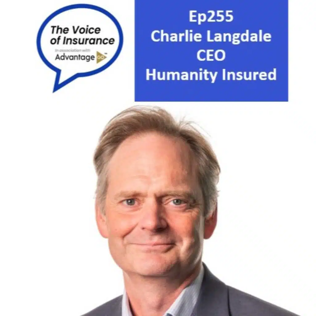Ep255 Charlie Langdale Humanity Insured: Insurance Magic