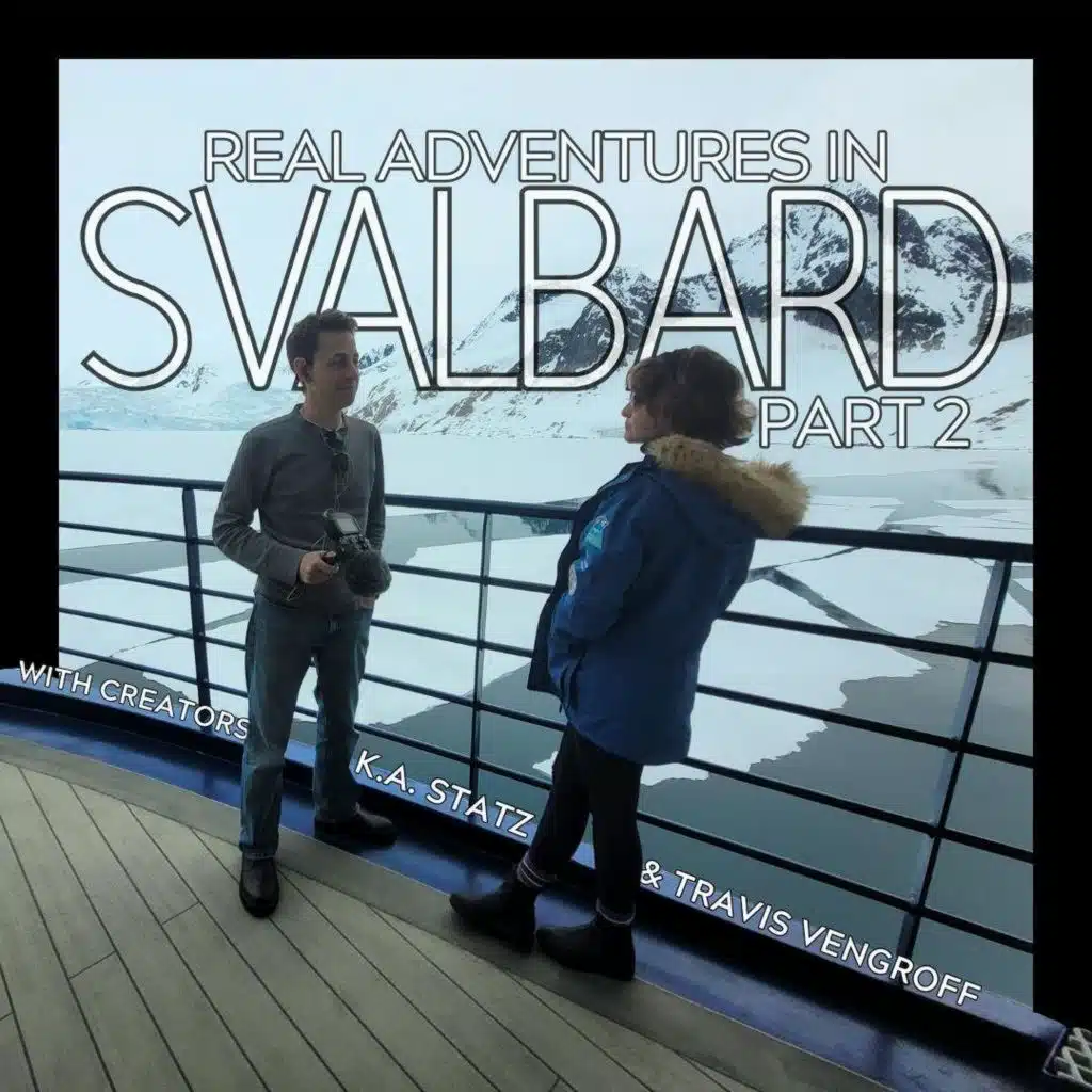 Real Adventures in Svalbard - Part 2