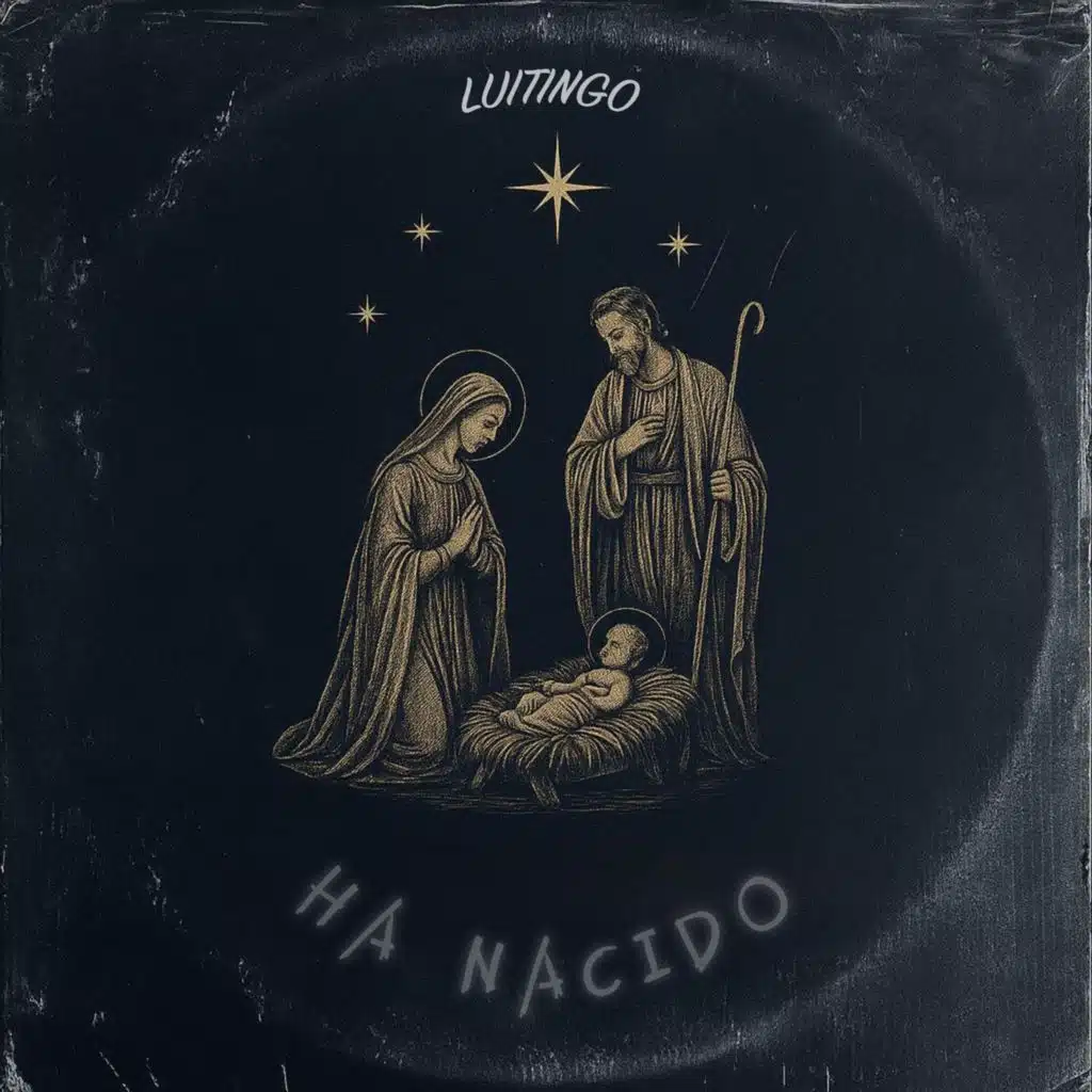 Ha Nacido (Villancico Luitinguero)