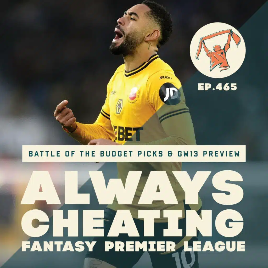 Battle of the FPL Budget Picks & Our GW13 Preview