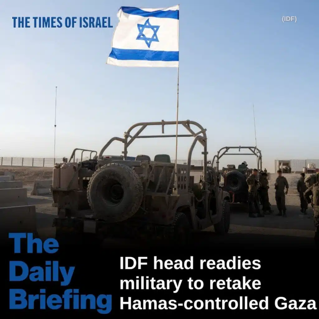 Day 773 - IDF head readies military to retake Hamas-controlled Gaza