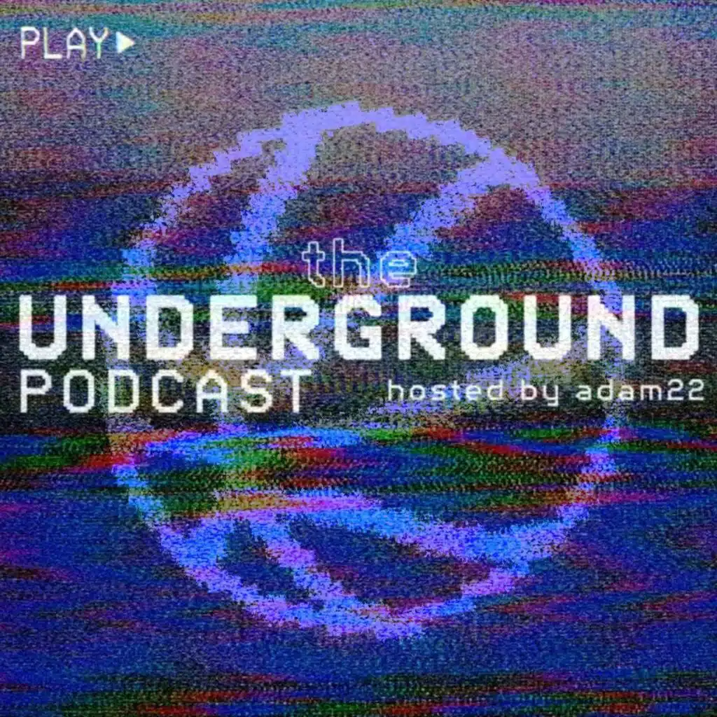 The Underground Podcast #1 with Adam, Diddy Bop, Geo & Sauce Kills