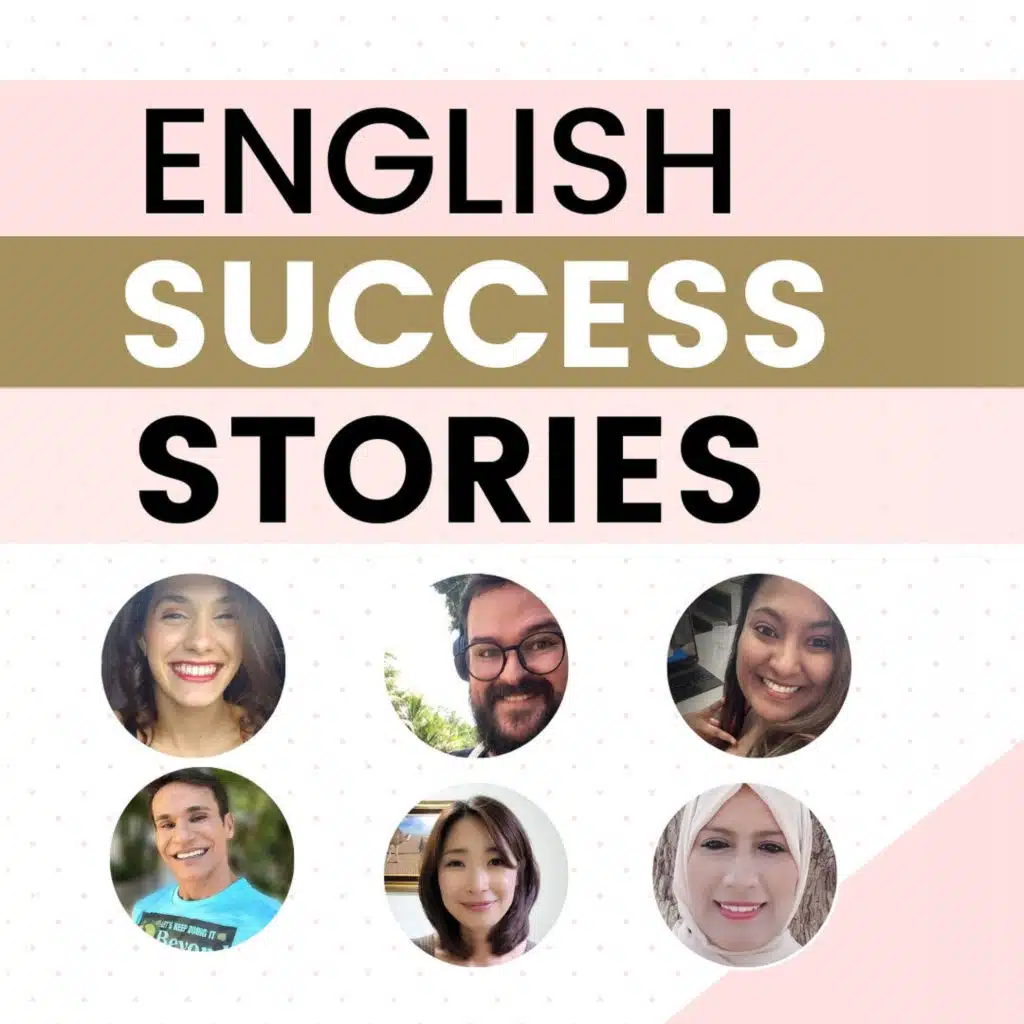 251. Success in English – Real Life Stories