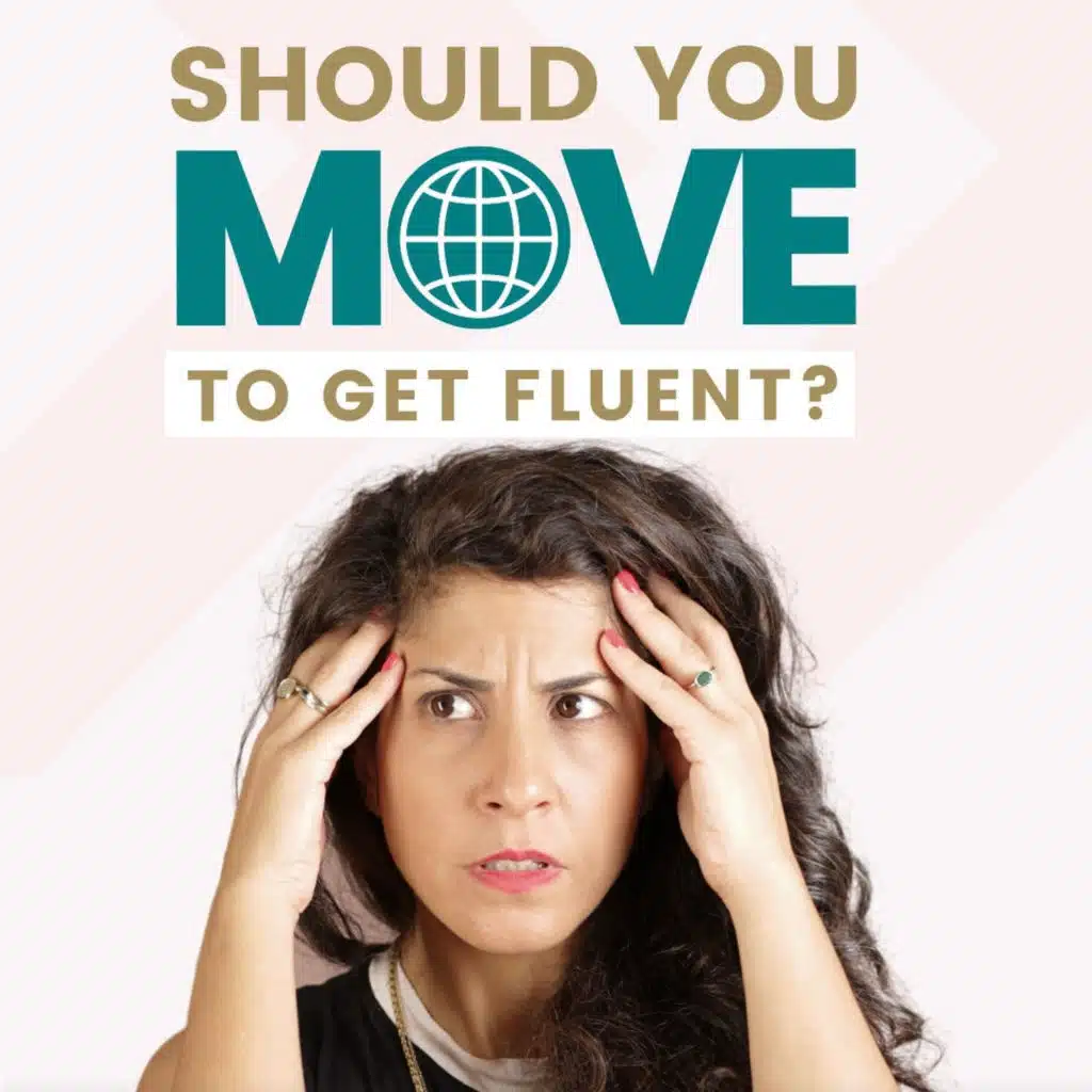 245. Do you really need to live in an English-speaking country to get fluent?