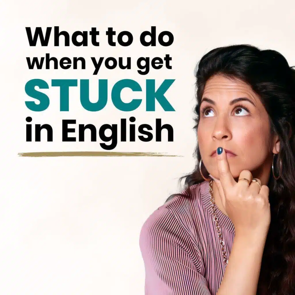 362. What to do when you get stuck while speaking
