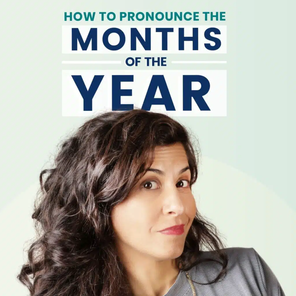 266. Learn how to pronounce the months of the year