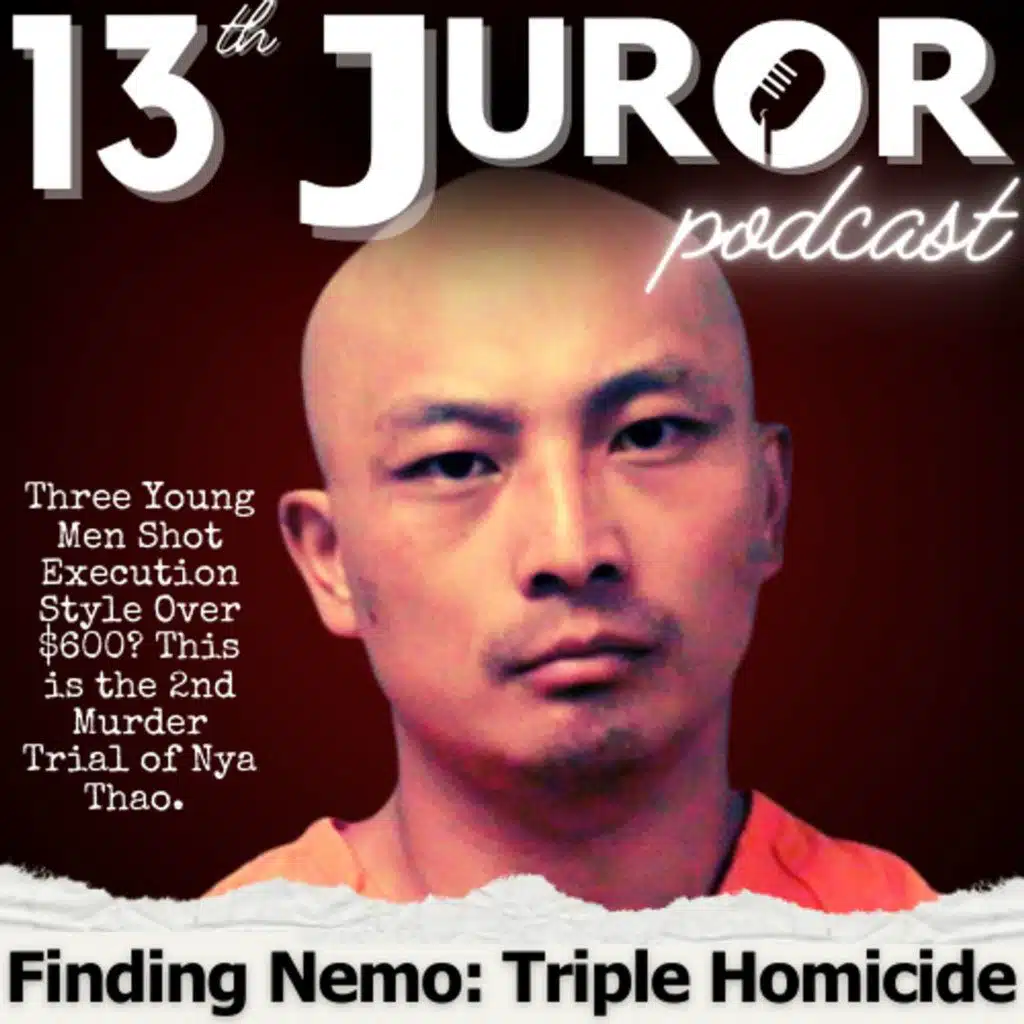 Finding Nemo: The Triple Murder Trial of Nya Thao