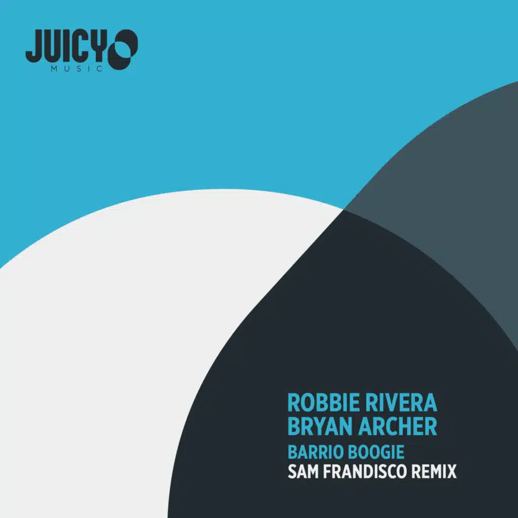 Barrio Boogie (Sam Frandisco Remix)