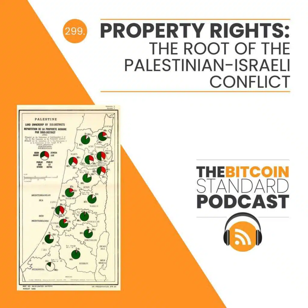 299. Property Rights: The Root of the Palestinian-Israeli Conflict