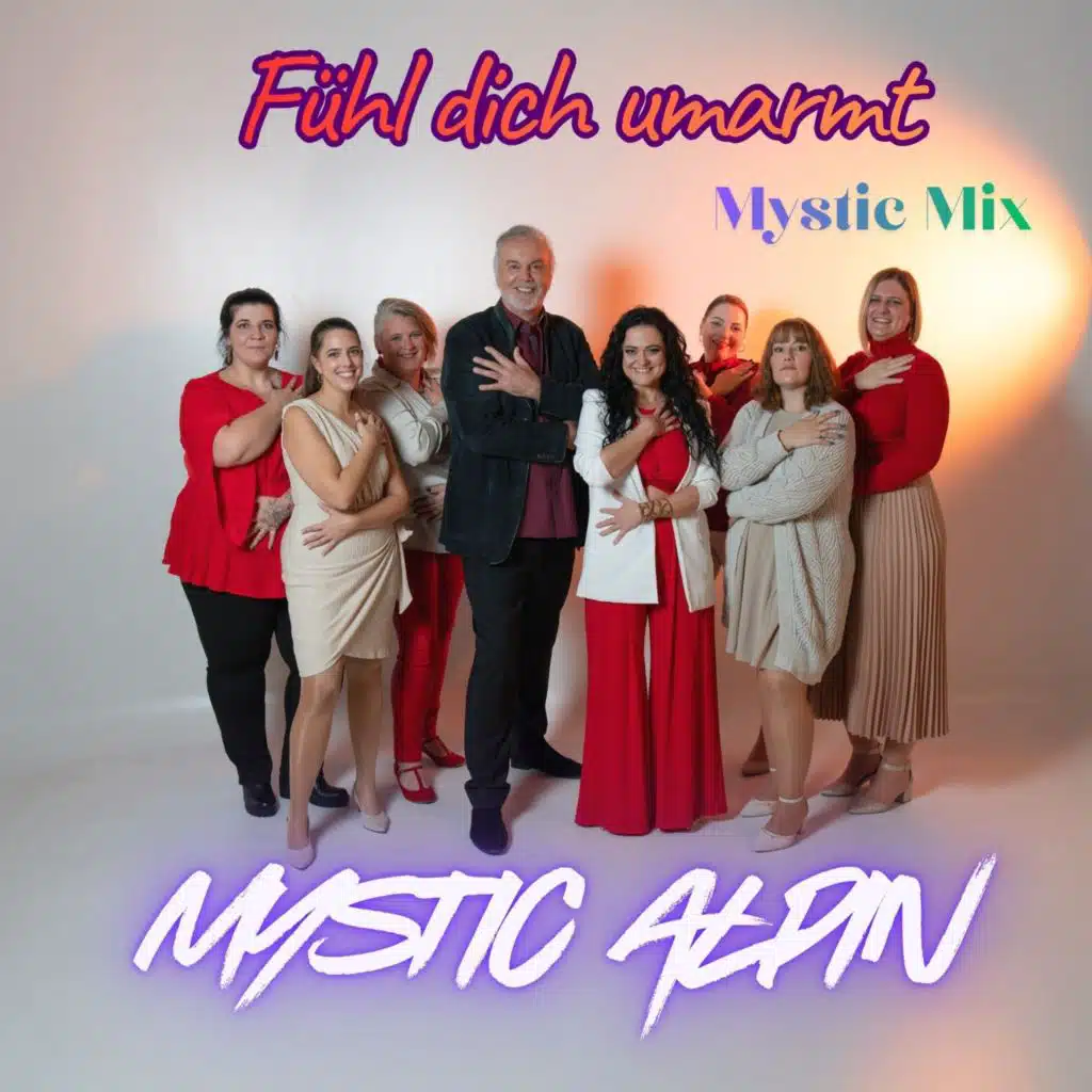 Fühl dich umarmt (Mystic Mix)