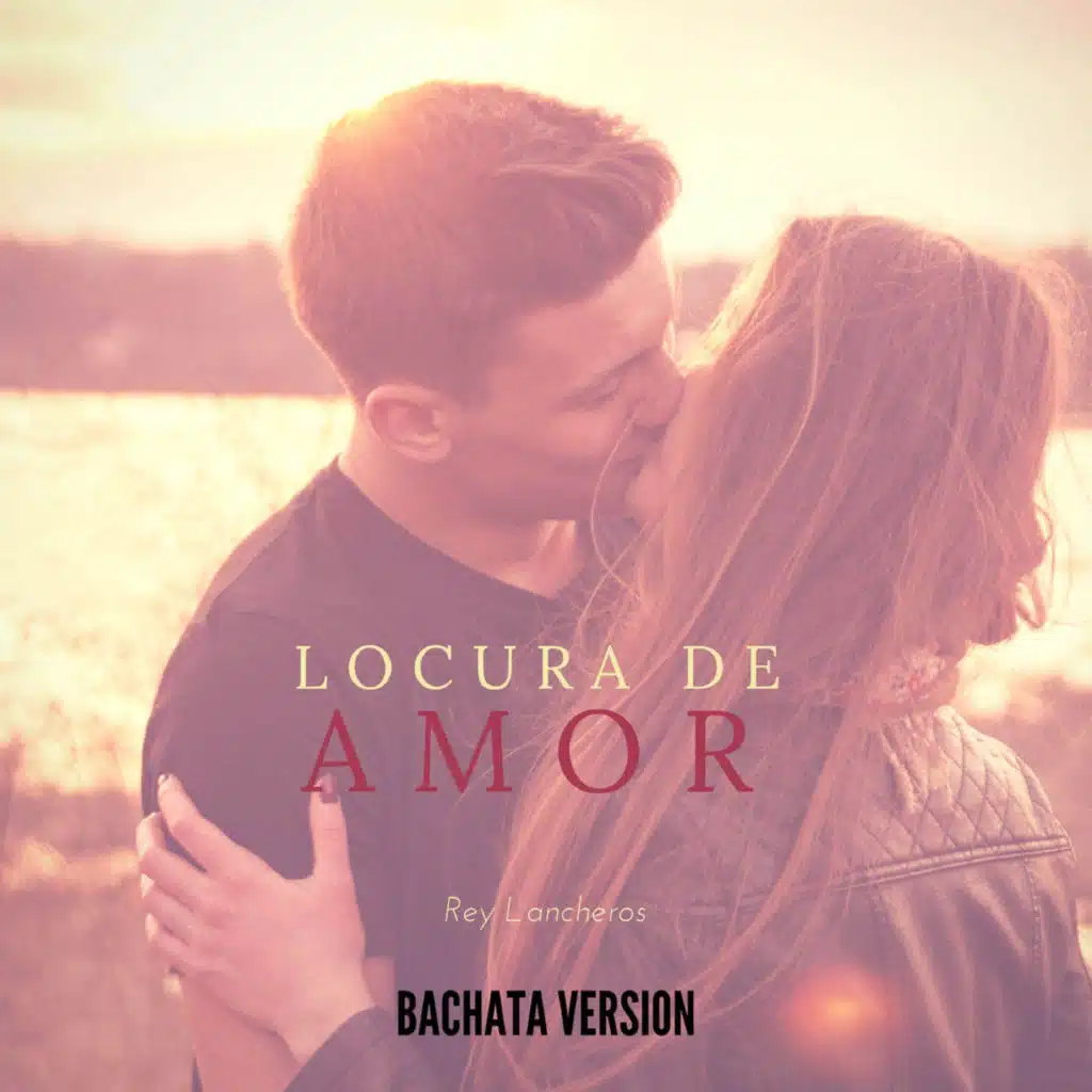 Locura de Amor (Bachata)