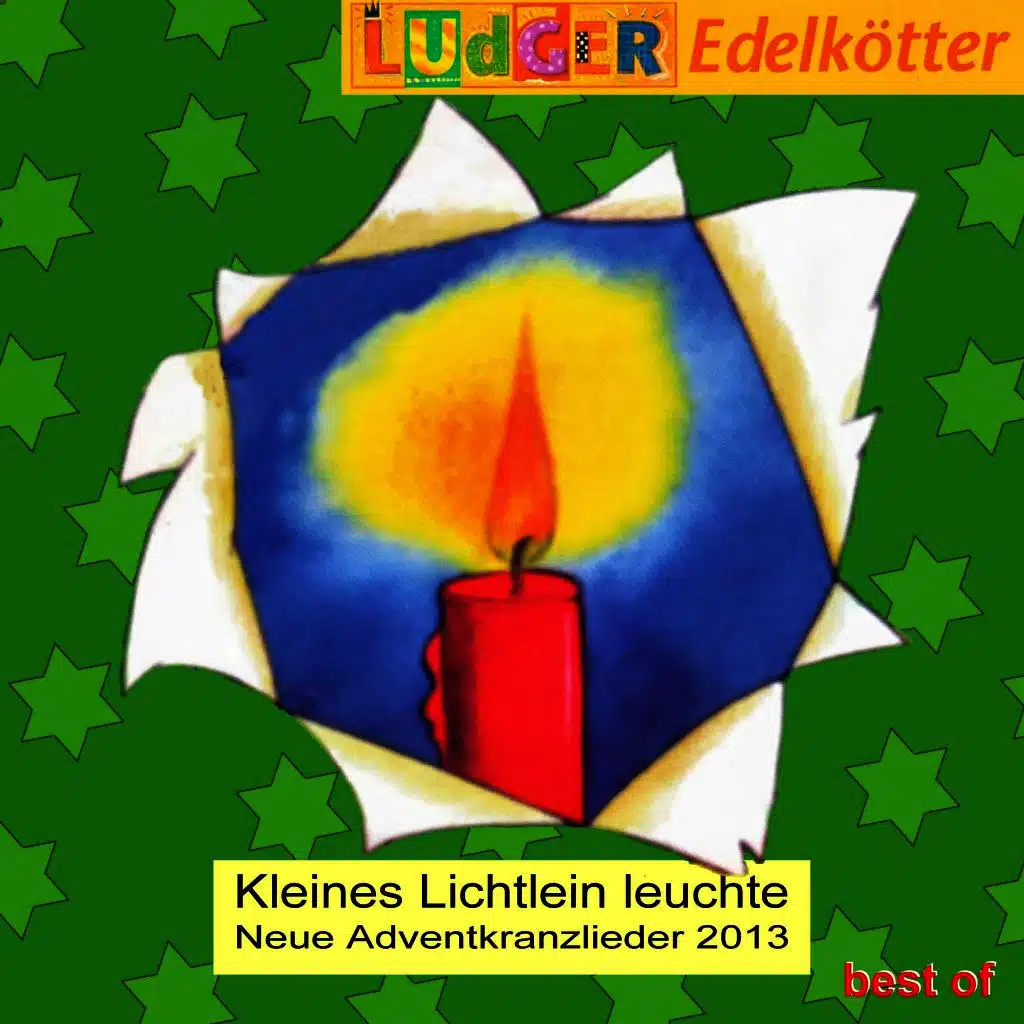 Kleines Lichtlein leuchte - Neue Adventkranzlieder 2013