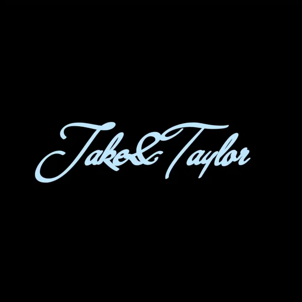 Jake & Taylor