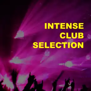Intense Club Selection